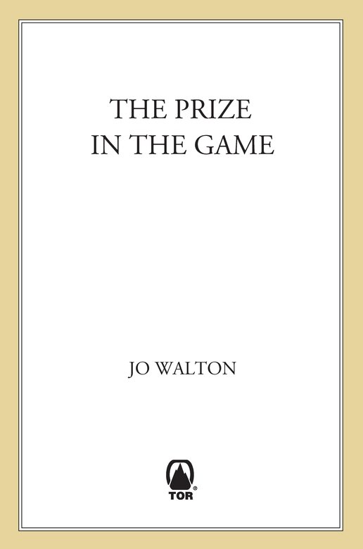 The Prize in the Game