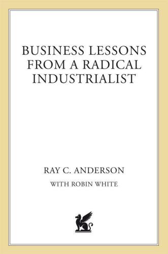 Confessions of a Radical Industrialist