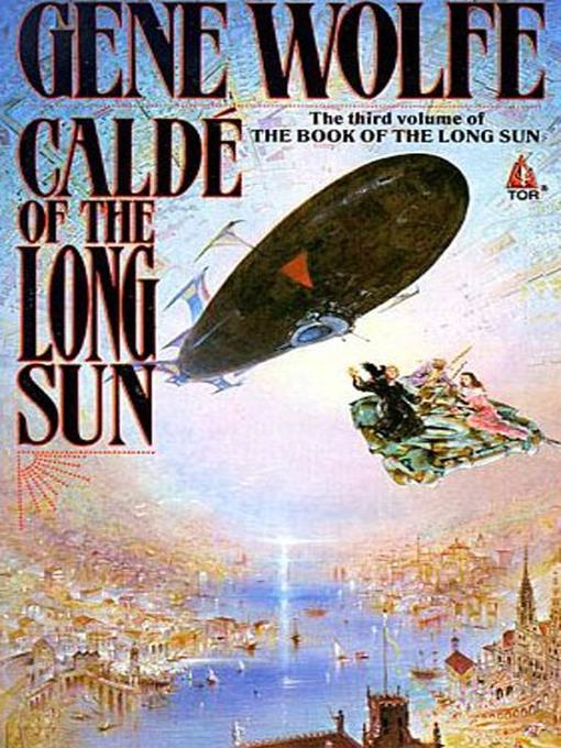 Calde of the Long Sun--The Third Volume of the Book of the Long Sun