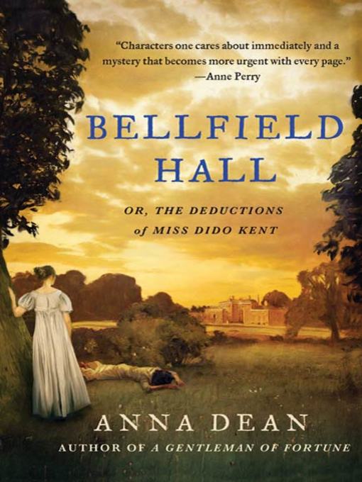 Bellfield Hall: Or, the Observations of Miss Dido Kent