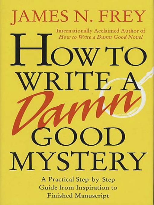 How to Write a Damn Good Mystery