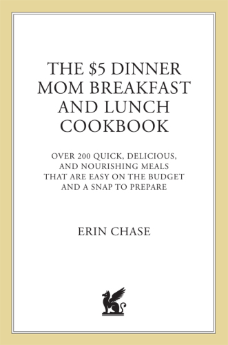 The $5 Dinner Mom Breakfast and Lunch Cookbook