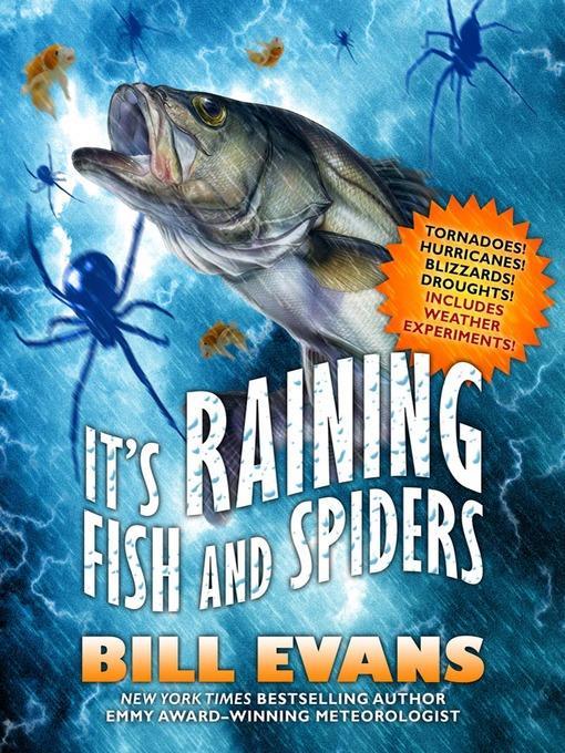 It's Raining Fish and Spiders