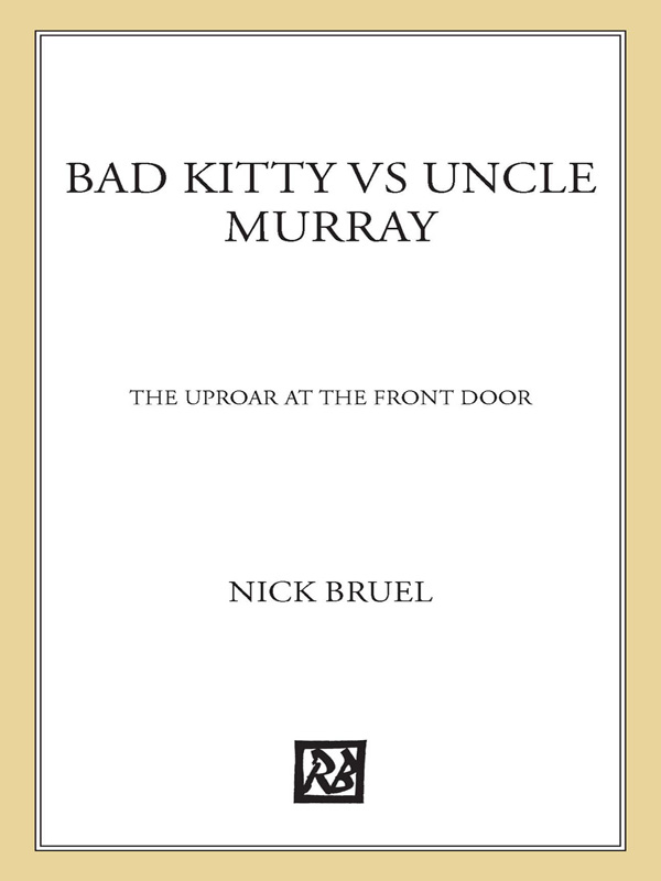 Bad Kitty vs Uncle Murray