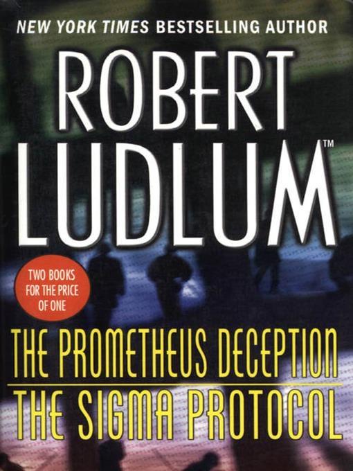 The Prometheus Deception / The Sigma Protocol