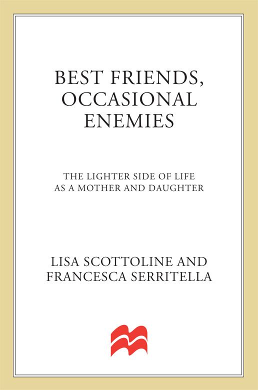 Best Friends, Occasional Enemies: The Lighter Side of Life as a Mother and Daughter