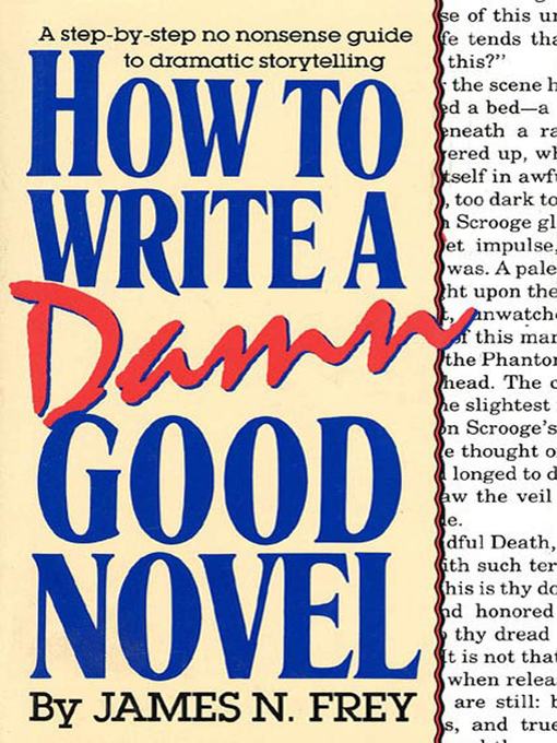 How to Write a Damn Good Novel