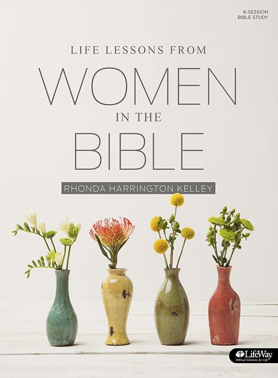 Life Lessons from Women in the Bible - Revised