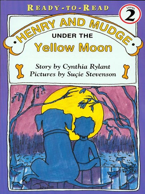 Henry and Mudge Under the Yellow Moon