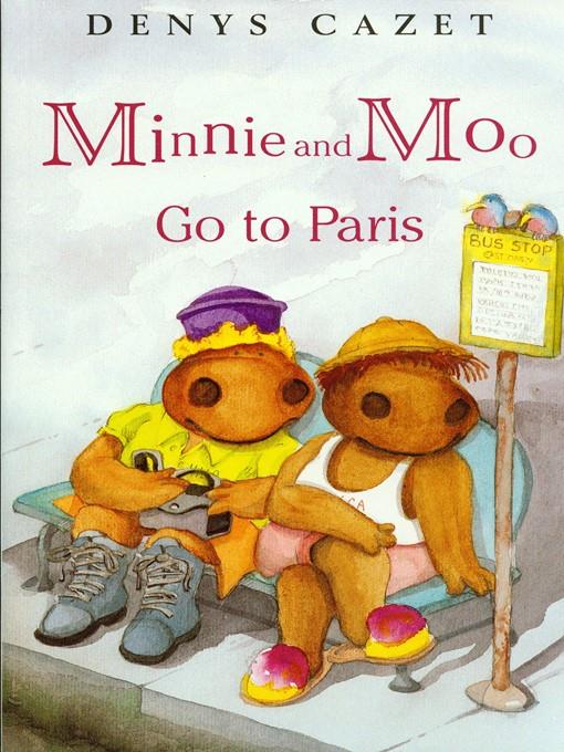 Minnie and Moo Go to Paris