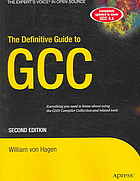 The Definitive Guide to Gcc