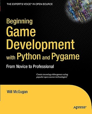 Beginning Game Development with Python and Pygame