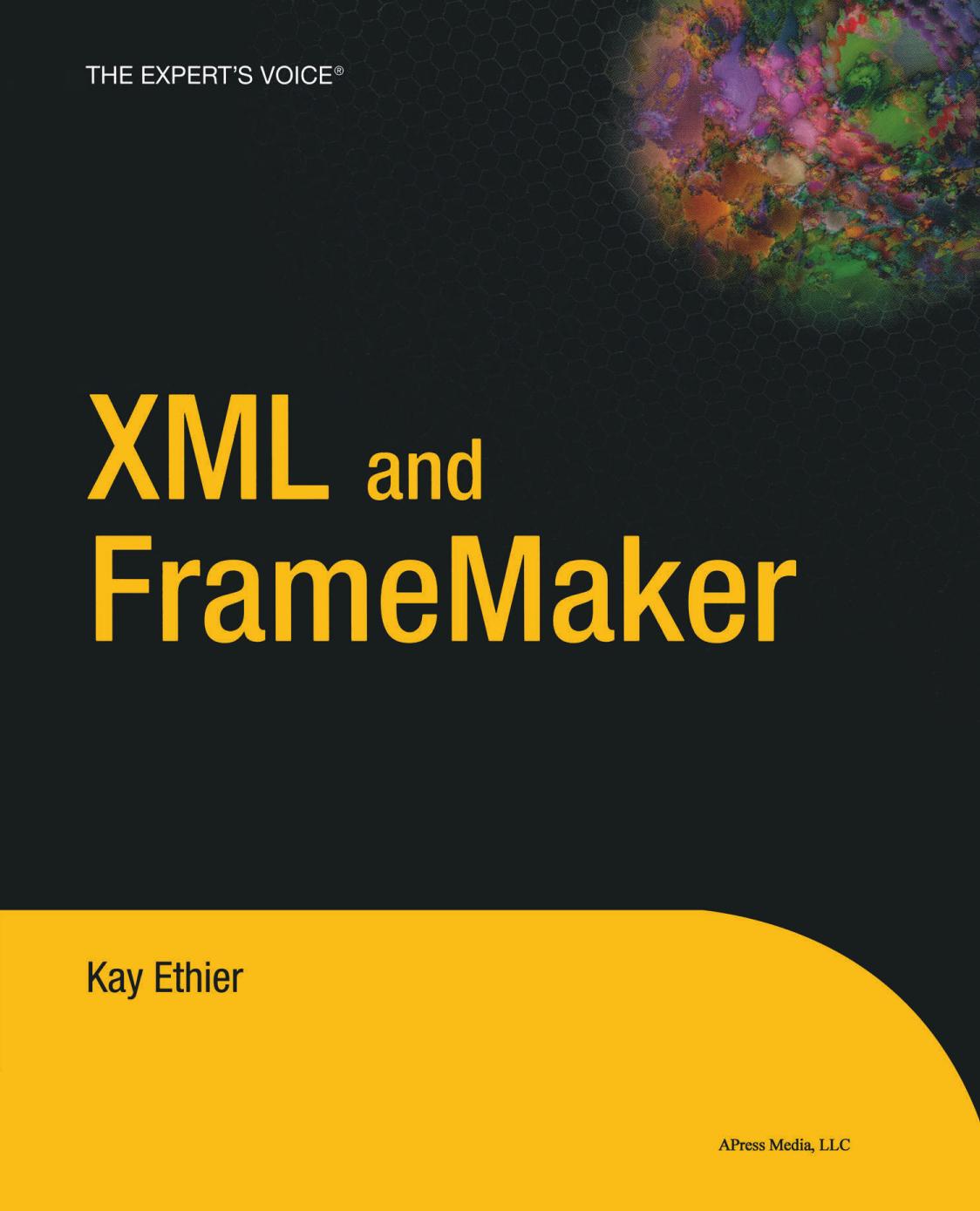 XML and FrameMaker.