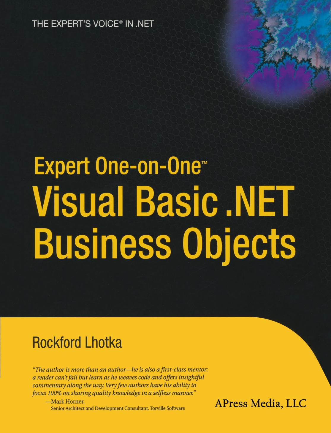 Expert One-On-One Visual Basic . NET Business Objects.