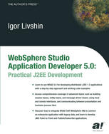 WebSphere Studio Application Developer 5. 0 : Practical J2EE Development.