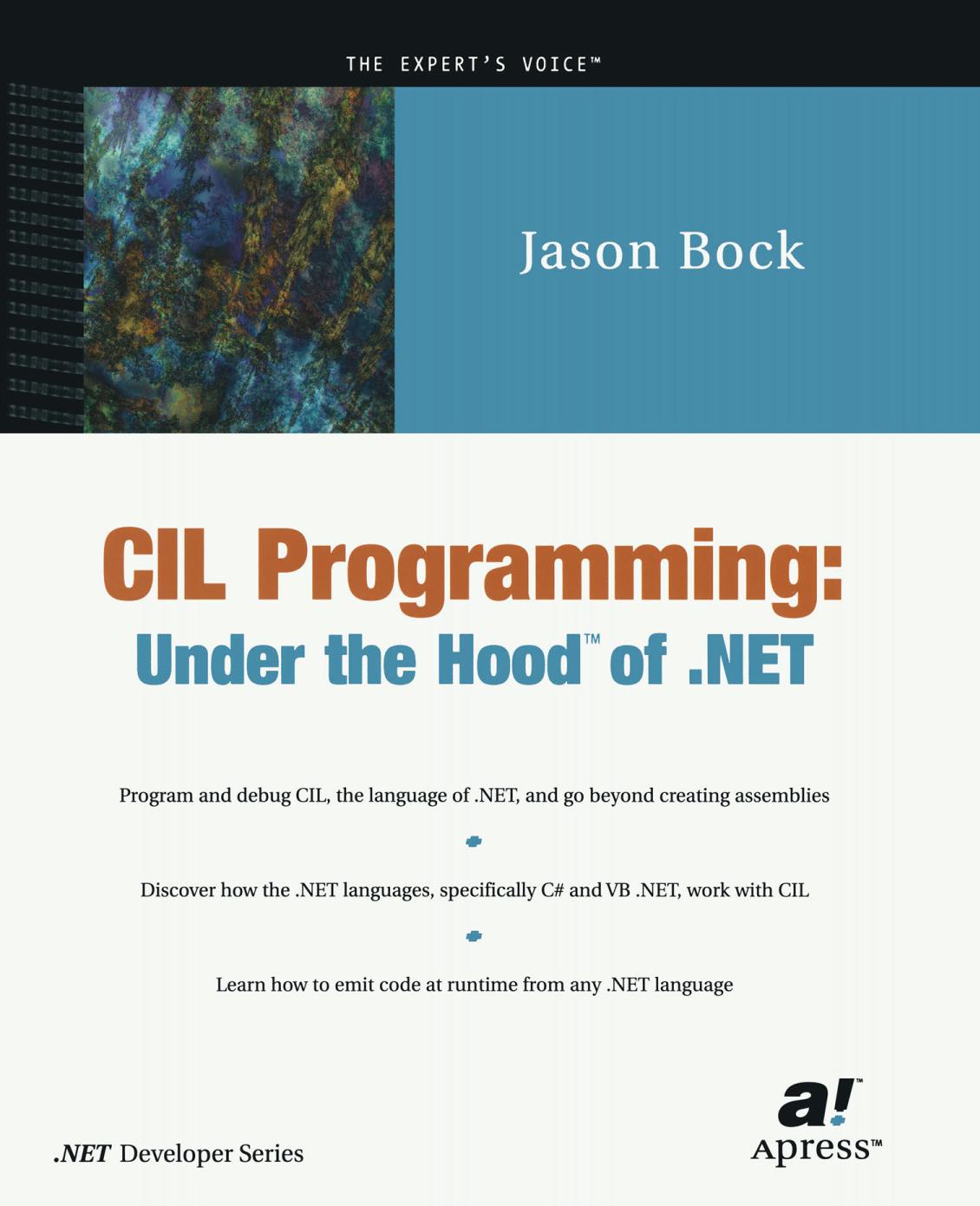 CIL Programming : Under the Hood Of . NET.