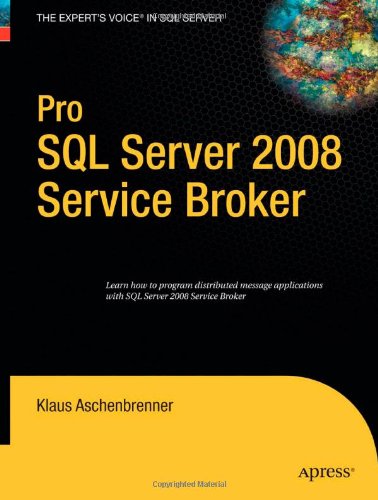 Pro SQL server 2008 service broker