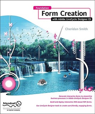 Foundation Form Creation With Adobe Live Cycle Es (Foundation)