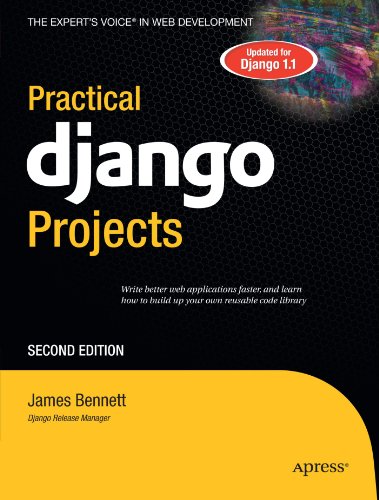 Practical Django Projects (Expert's Voice in Web Development)