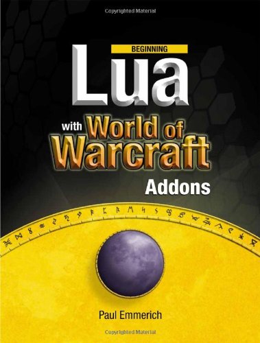 Beginning Lua with World of Warcraft Add-Ons