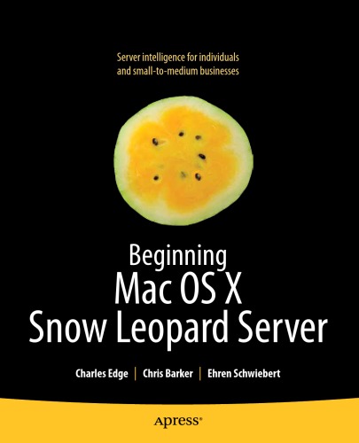 Beginning Mac OS X Snow Leopard Server