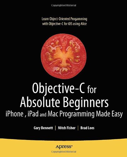 Objective-C for Absolute Beginners