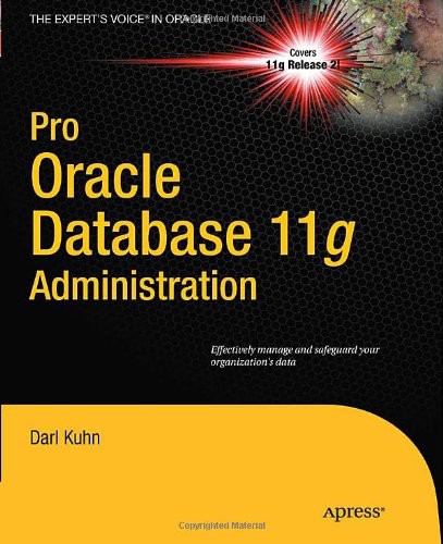 Pro Oracle Database 11g Administration