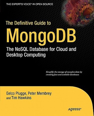 The Definitive Guide to MongoDB