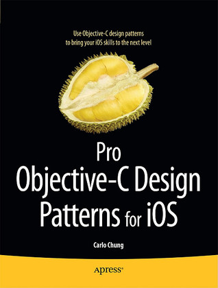 Pro Objective-C Design Patterns for iOS