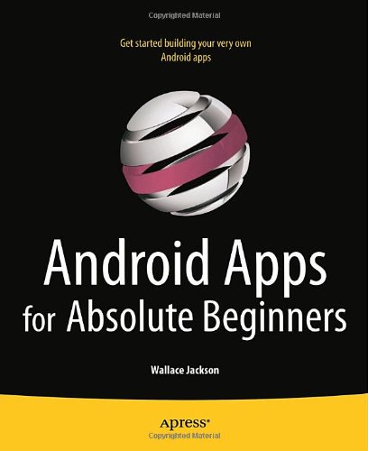 Android Apps for Absolute Beginners