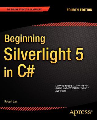 Beginning Silverlight 5 in C#