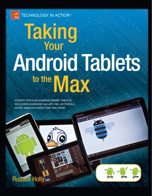 Taking Your Android Tablets to the Max