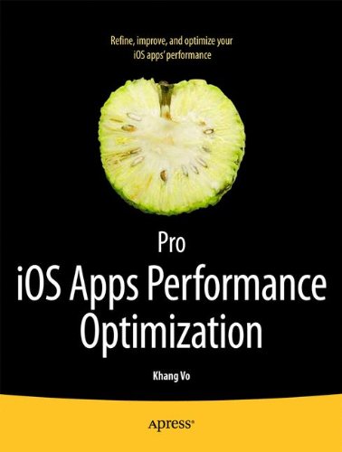 Pro iOS Apps Performance Optimization