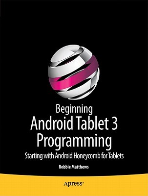 Beginning Android Tablet Programming