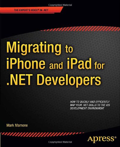 Migrating To I Phone And I Pad For .Net Developers