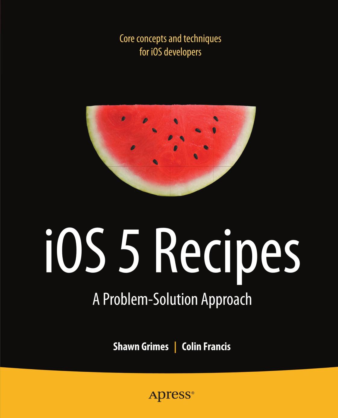 iOS 5 Recipes A Problem-Solution Approach