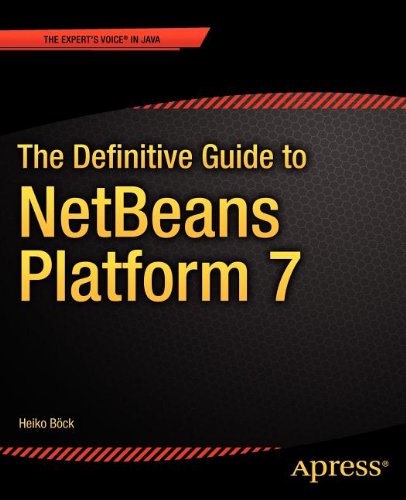 The Definitive Guide to Netbeans(tm) Platform 7