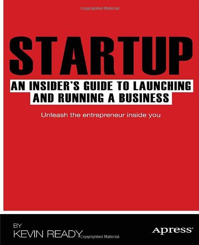 Startup : an insider's guide to launching and running a business