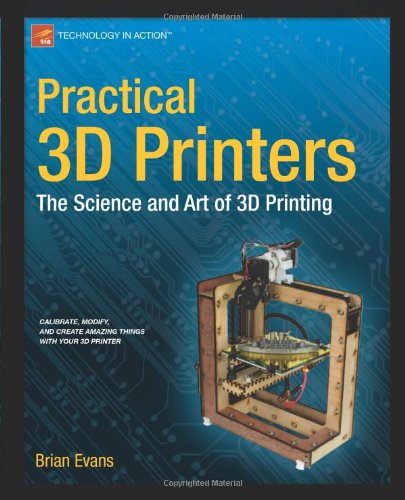 Practical 3D Printers