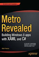 Metro Revealed Building Windows 8 Apps with XAML and C#