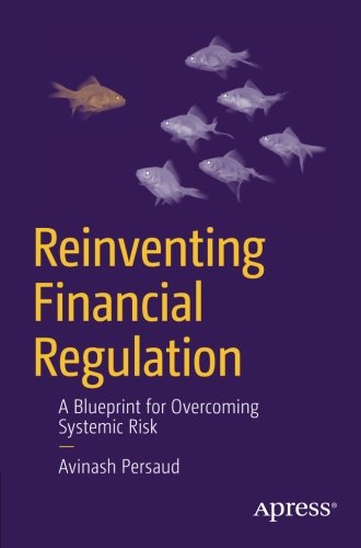 Reinventing Financial Regulation