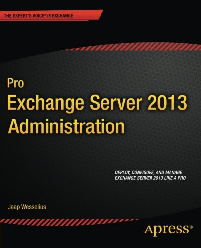 Pro Exchange Server 2013 Administration