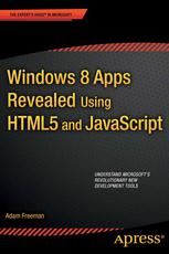 Windows 8 Apps Revealed Using HTML5 and JavaScript