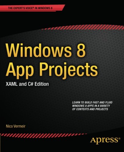 Windows 8 App Projects - Xaml and C# Edition