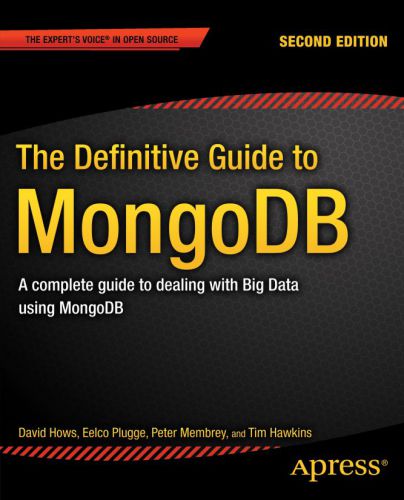 The Definitive Guide to Mongodb