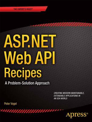 ASP.NET Web API recipes : a problem-solution approach