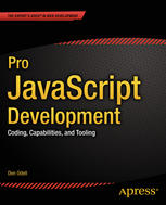 Pro JavaScript Development Coding, Capabilities, and Tooling