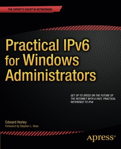 Practical Ipv6 for Windows Administrators