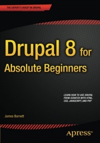 Drupal 8 for Absolute Beginners