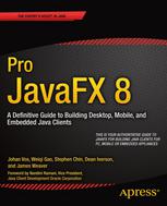 Pro JavaFX 8 A Definitive Guide to Building Desktop, Mobile, and Embedded Java Clients